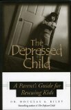 Dziecko w depresji: Poradnik dla rodziców dla Rescusing Kids