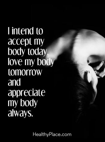 Cytat „Zaburzenia odżywiania” - mam zamiar dziś zaakceptować moje ciało, jutro kocham swoje ciało i zawsze doceniam swoje ciało.