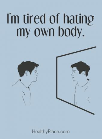 Cytat na temat zaburzeń odżywiania - jestem zmęczony nienawidzeniem własnego ciała.