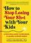 Recenzja książki: „Jak przestać tracić swój sh * t z dziećmi: praktyczny przewodnik, jak zostać spokojniejszym, szczęśliwszym rodzicem”