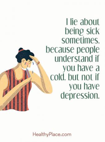 Cytuj o napiętnowaniu zdrowia psychicznego - Czasami kłamię na temat bycia chorym, ponieważ ludzie rozumieją, czy masz przeziębienie, ale nie jeśli masz depresję.