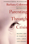 Rodzicielstwo przez kryzys: pomoc dzieciom w czasach straty, żalu i zmian 
